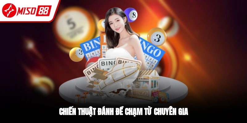 Cách đánh đề chạm mang lại hiệu quả cao nhất