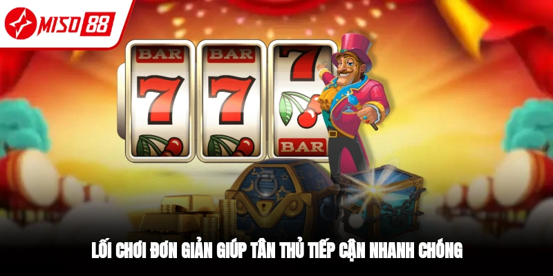 Nổ hũ SUPER ACE có lối chơi đơn giản